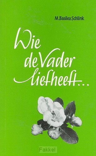Wie de Vader liefheeft