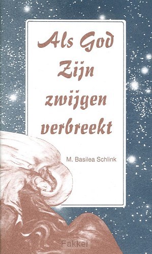 Als God Zijn zwijgen verbreekt