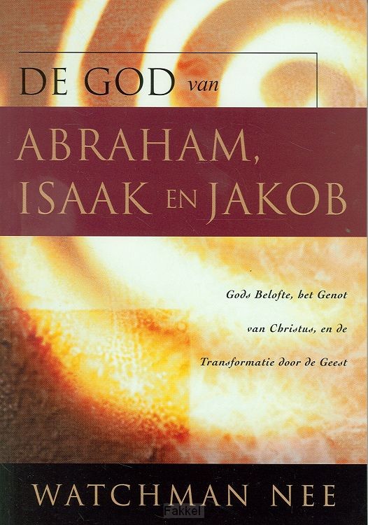 God van Abraham, Isaak en Jakob