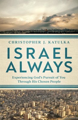 Israel Always: Yesterday, Today, and Tom