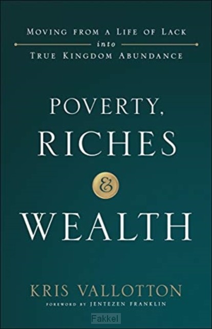 Poverty, Riches and Wealth