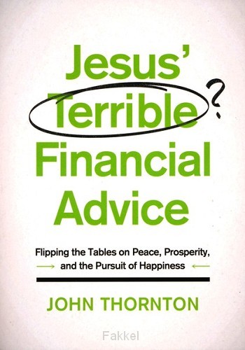 Jesus terrible financial advice