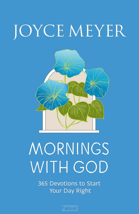 Mornings with God: 365 devotions