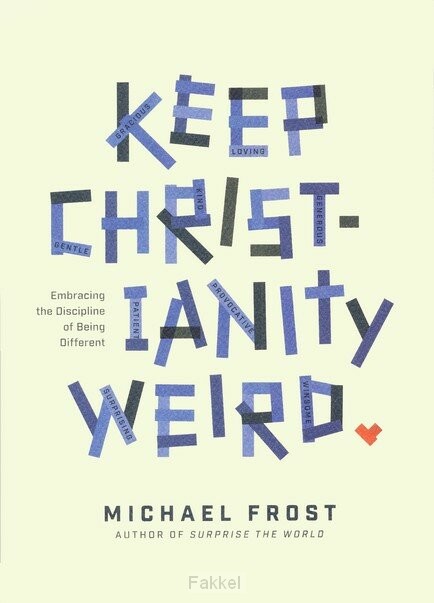 Keep Christianity Weird