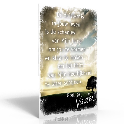 De duisternis in jouw leven is