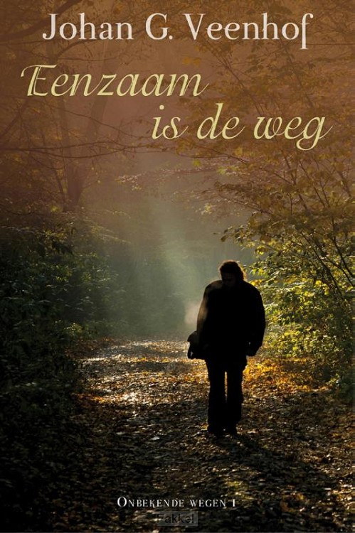 Eenzaam is de weg
