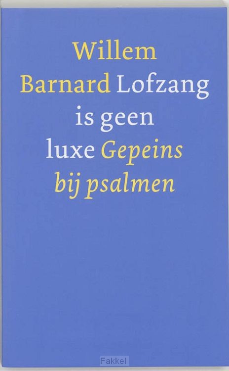 Lofzang is geen luxe  POD