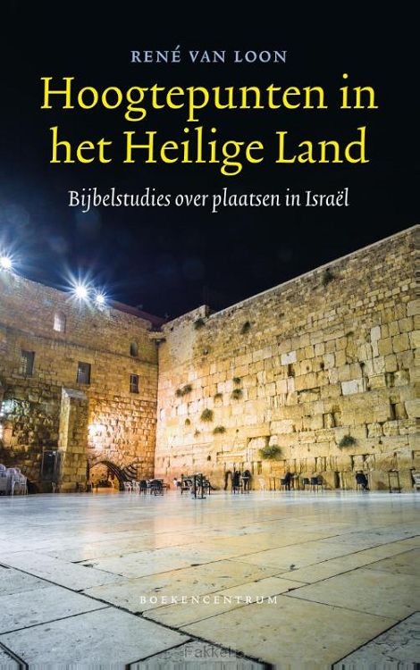 Hoogtepunten in het heilige land
