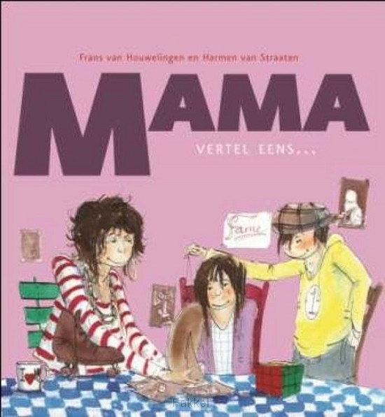 Mama vertel eens