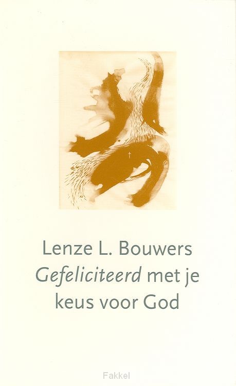 Gefeliciteerd met je keus voor god