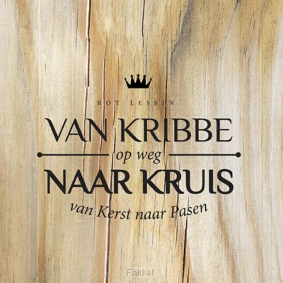 Van kribbe naar kruis