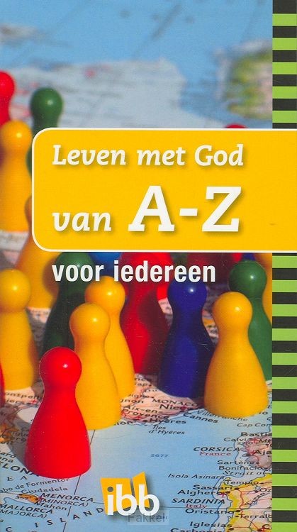 Leven met god van a-z voor iedereen