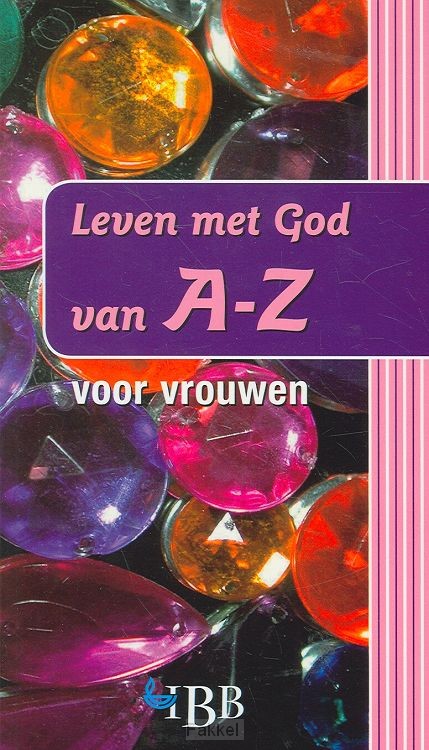 Leven met God van A-Z voor vrouwen