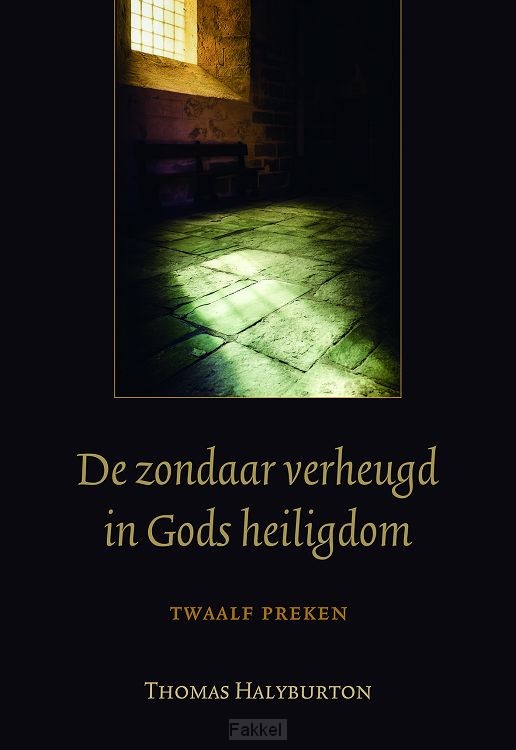 Zondaar verheugd in Gods heiligdom