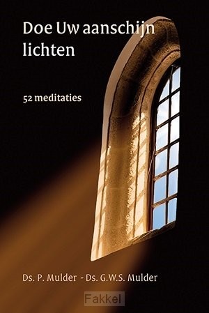 Doe Uw aanschijn lichten