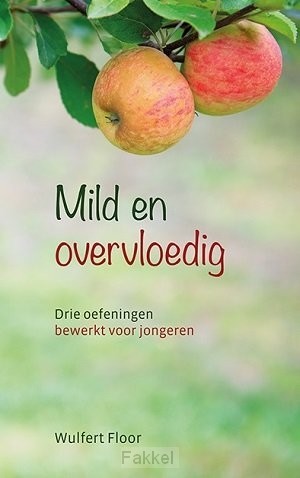 Mild en overvloedig