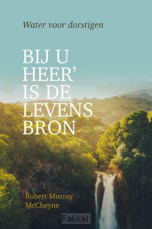 Bij U Heer is de levensbron