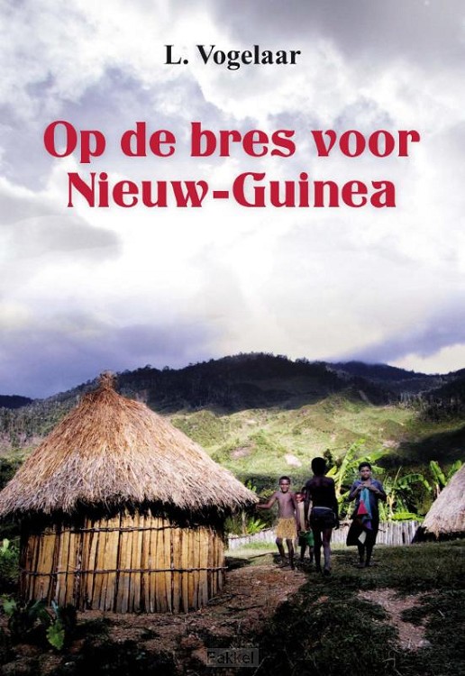 Op de bres voor Nieuw Guinea