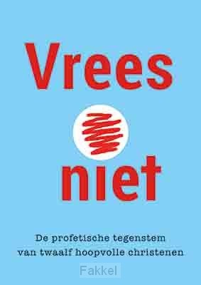 Vrees niet
