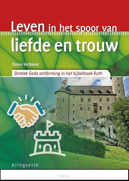 Leven in het spoor van liefde en trouw