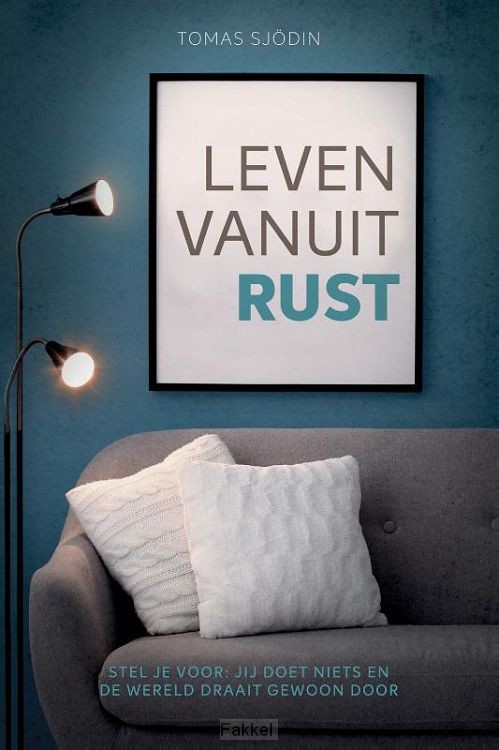 Leven vanuit rust