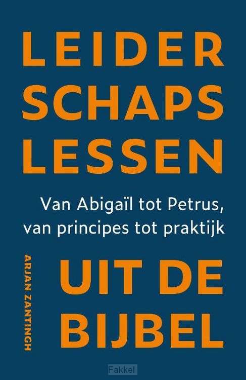 Leiderschapslessen uit de Bijbel
