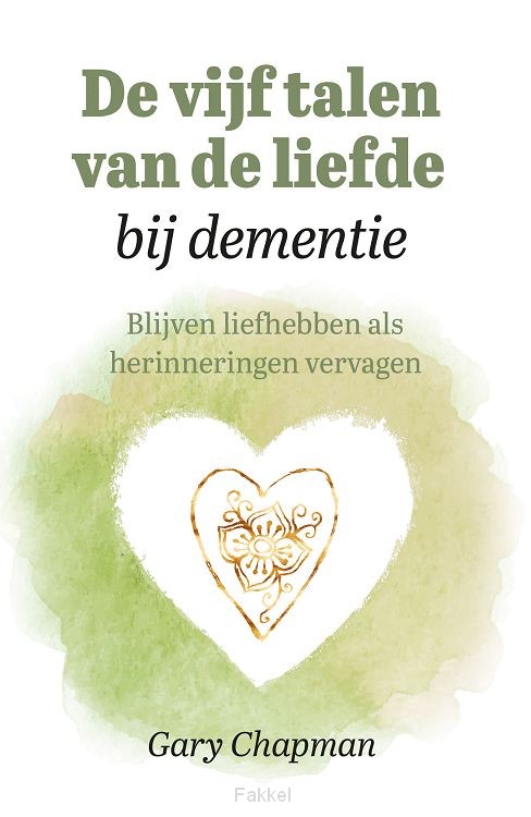 Vijf talen van de liefde bij dementie