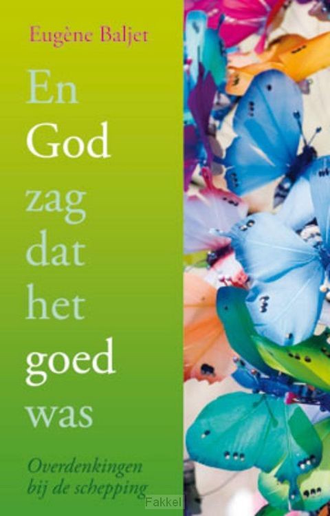 En god zag dat het goed was