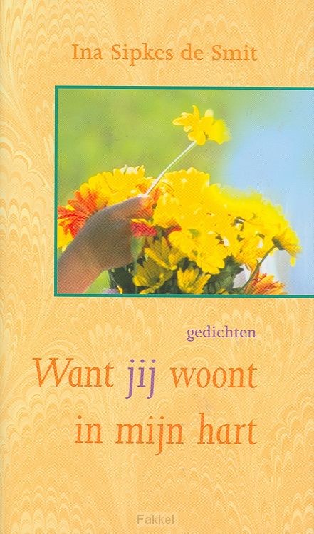 Want jij woont in mijn hart