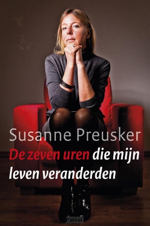 Zeven uren die mijn leven veranderden