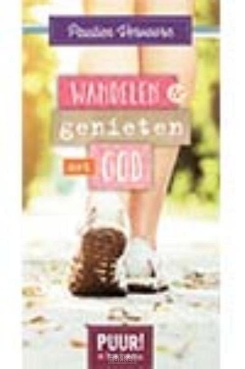 Puur!wandelen & genieten met God