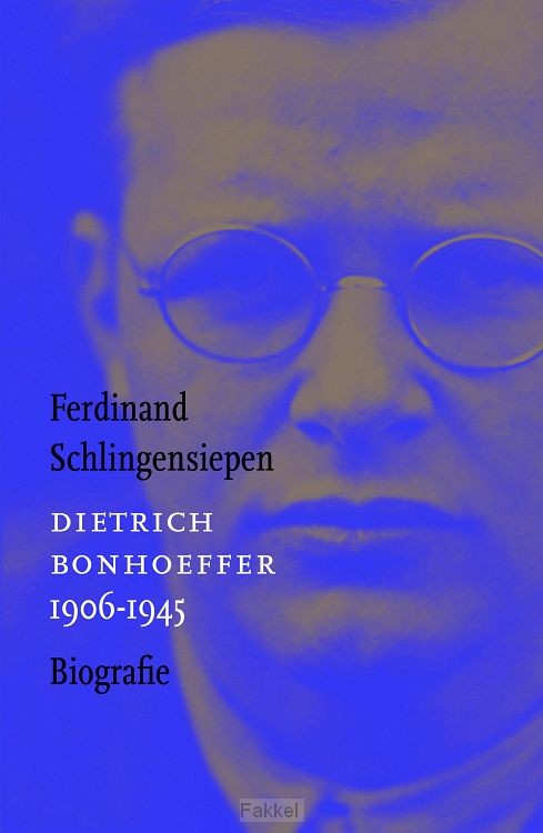 Dietrich Bonhoeffer 1906-1945