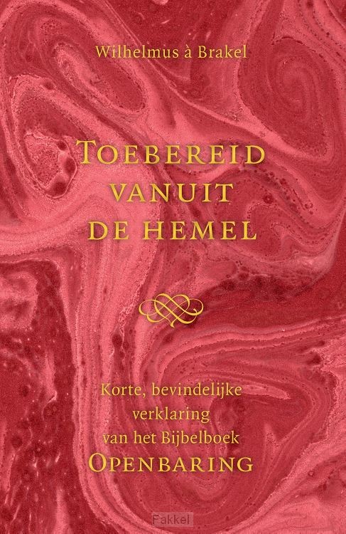 Toebereid vanuit de hemel