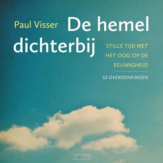 Hemel dichterbij Hemel dichterbij