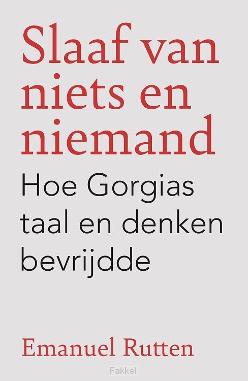 Slaaf van niets en niemand