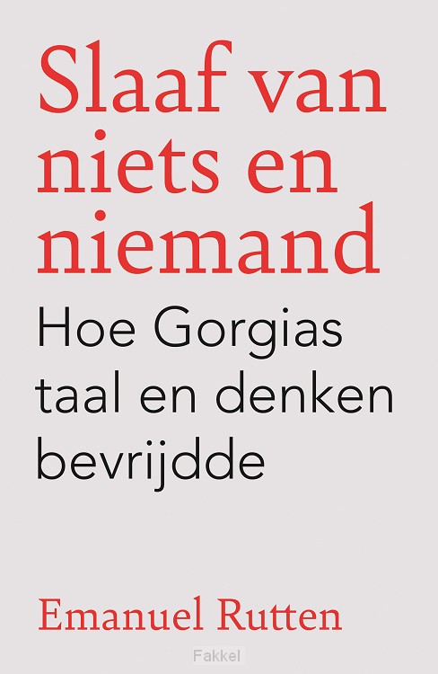 Slaaf van niets en niemand
