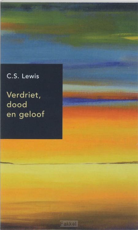 Verdriet, dood en geloof