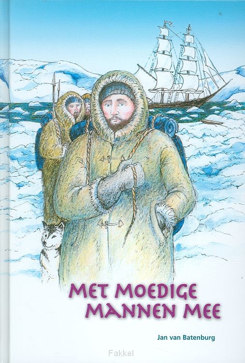 Met moedige mannen mee