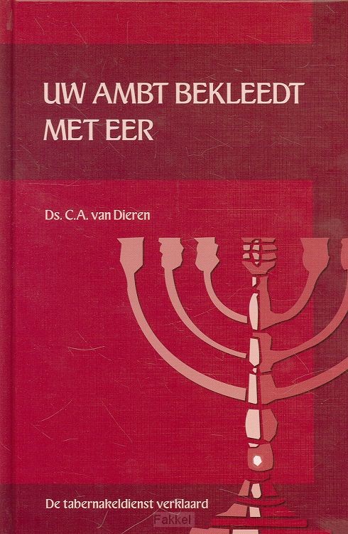 Uw ambt bekleedt met eer