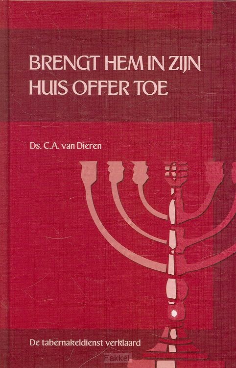 Brengt Hem in Zijn huis offer toe