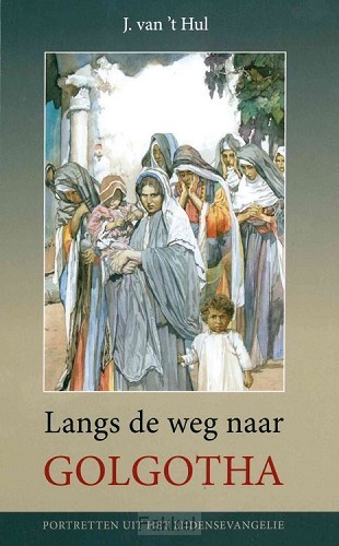Langs de weg naar golgotha