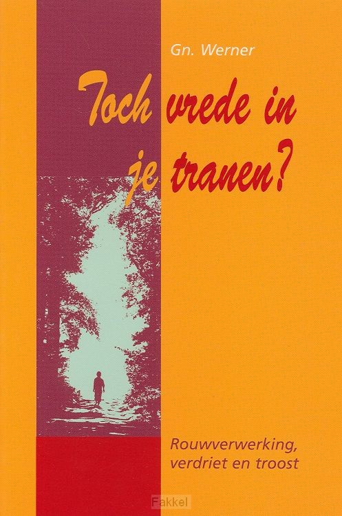 Toch vrede in je tranen