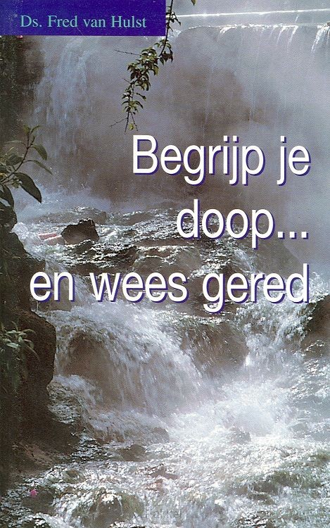 Begrijp je doop en wees gered