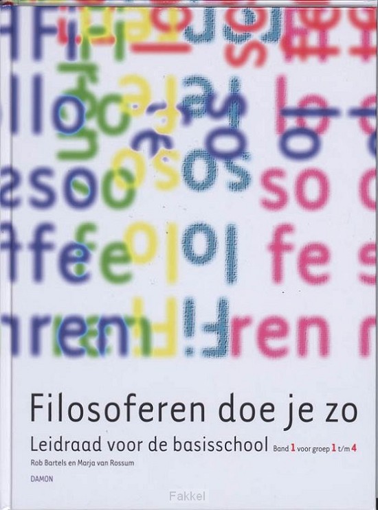 Filosoferen doe je zo / 1 groep 1 t/m 4