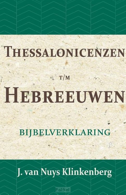 Thessalonicenzen t/m Hebreeuwen