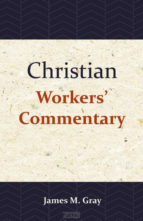 Christian Workers'' Commentary