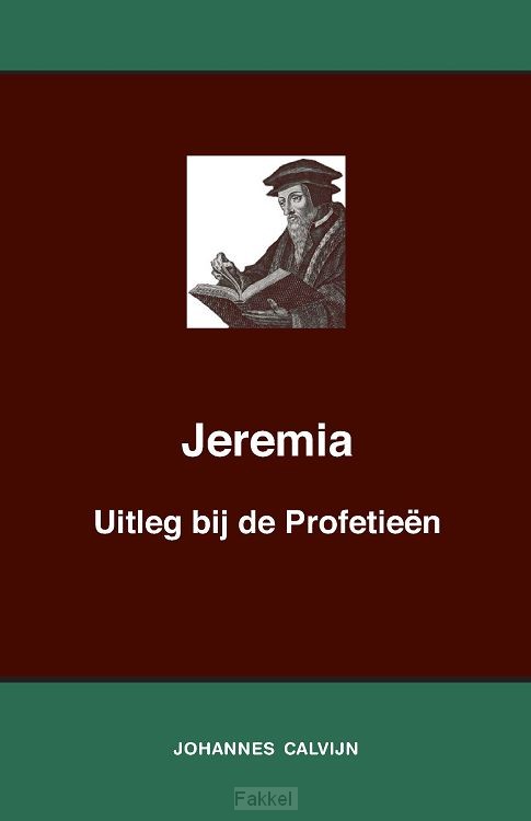 Uitleg bij de Profetieen van Jeremia