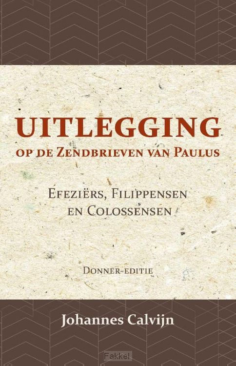 Uitlegging op de Zendbrieven van Paulus
