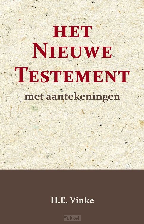 Het Nieuwe Testament met Aantekeningen 1