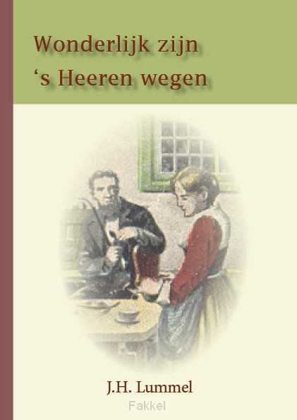 Wonderlijk zijn 's Heeren wegen